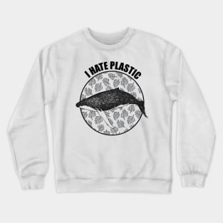 I hate Plastic - Whale Crewneck Sweatshirt